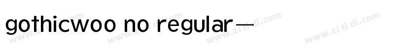 gothicwoo no regular字体转换